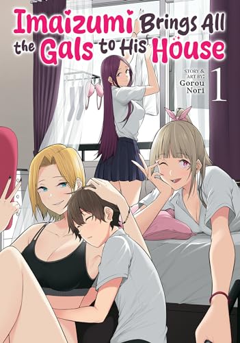 Imaizumi Brings All the Gals to His House Vol. 1 : 1