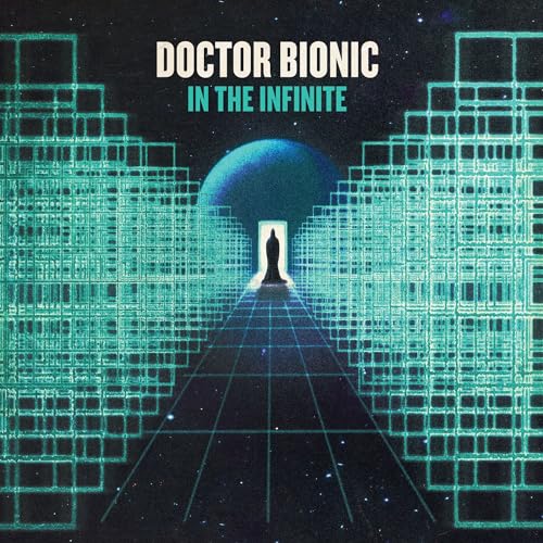 Doctor Bionic - In The Infinite [VINYL]
