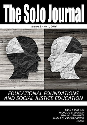 SoJo Journal Vol 2 Issue 1 : Educational Foundations and Social Justice Education