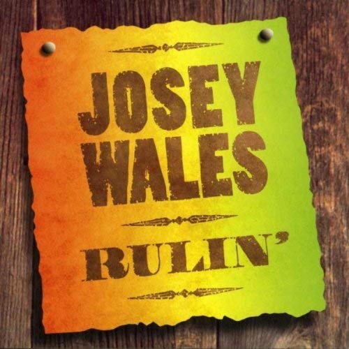 Josey Wales - Rulin [CD]