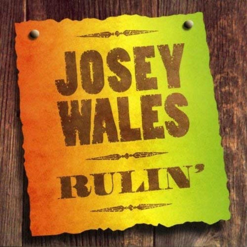 Josey Wales - Rulin [CD]