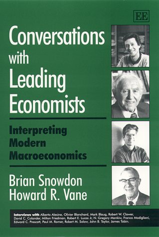 Conversations with Leading Economists: Interpreting Modern Macroeconomics