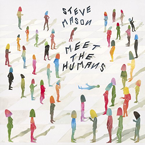 Steve Mason - Meet The Humans [VINYL]