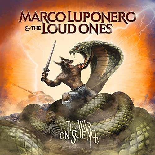 Marco Luponero & The Loud Ones - The War On Science [CD]