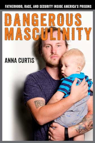 Dangerous Masculinity: Fatherhood
