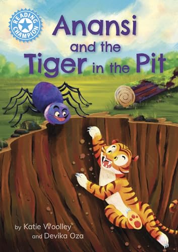 Reading Champion: Anansi and the Tiger in the Pit : Independent Reading Blue 4