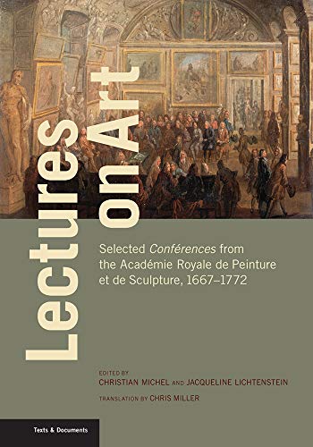Lectures on Art - Selected Conferences from the Academie Royale de Peinture et de Sculpture