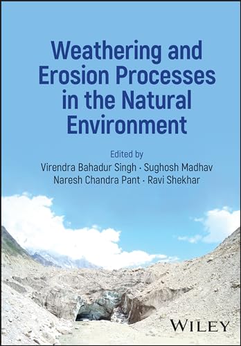 Weathering and Erosion Processes in the Natural Environment