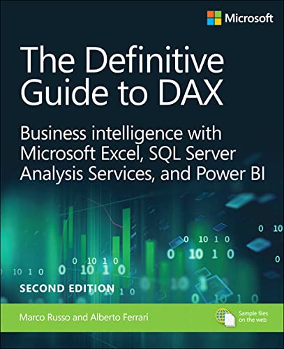 The Definitive Guide to DAX: Business intelligence for Microsoft Power BI, SQL Server Analysis Services, and Excel Second Edition (Business Skills)