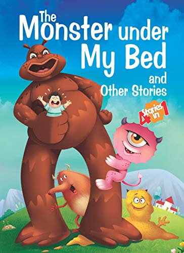 The Monster Under My Bed and Other Stories
