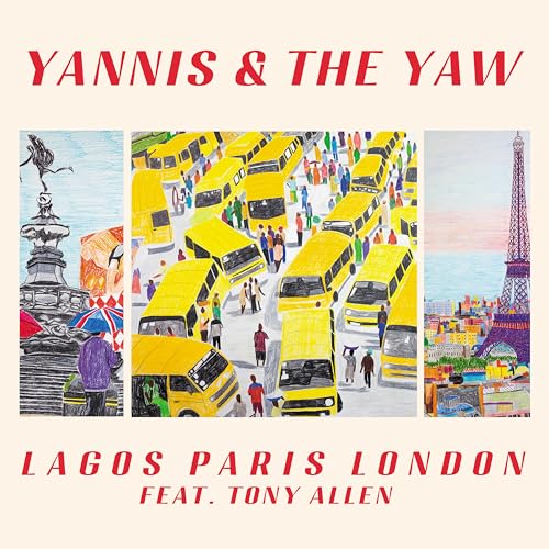 Yannis & The Yaw Feat. Yannis & Tony Allen - Lagos Paris London [VINYL]