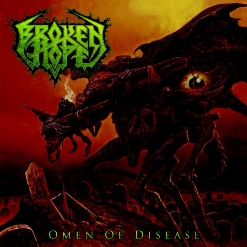 Broken Hope - Omen of Disease [CD]