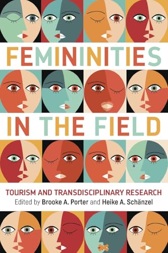 Book cover with stylized faces and the title "Femininities in the Field.