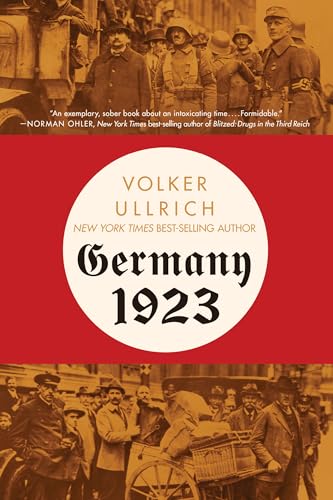 Germany 1923 : Hyperinflation, Hitler's Putsch, and Democracy in Crisis