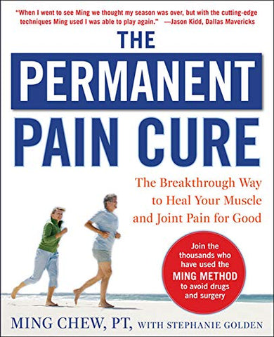 Stephanie Golden - The Permanent Pain Cure: The Breakthrough Way to Heal Your Muscle and Joint Pain for Good (PB) (NTC SELF-HELP)