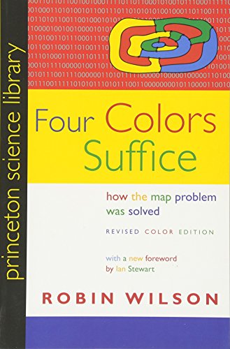 Four Colors Suffice: How the Map Problem Was Solved (Princeton Science Library)