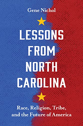 Lessons from North Carolina : Race, Religion, Tribe, and the Future of America