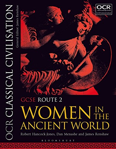 OCR Classical Civilisation GCSE Route 2: Women in the Ancient World