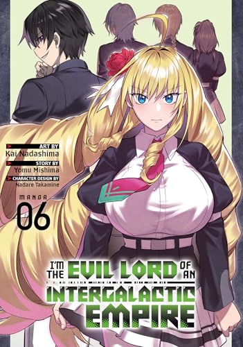 I’m the Evil Lord of an Intergalactic Empire! (Manga) Vol. 6 : 5