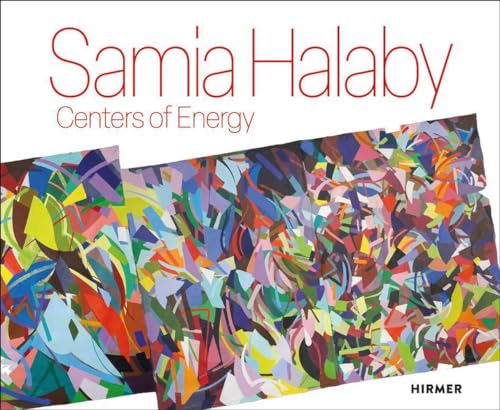 Samia Halaby: Centers of Energy