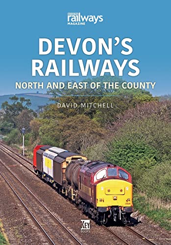 Devon's Railways : North and East of the Country
