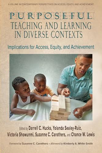 Purposeful Teaching and Learning in Diverse Contexts : Implications for Access, Equity and Achievement