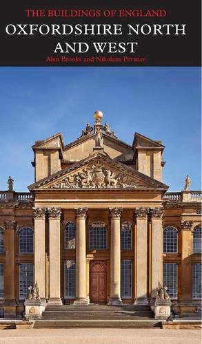 Oxfordshire: North and West (Pevsner Architectural Guides: Buildings of England)