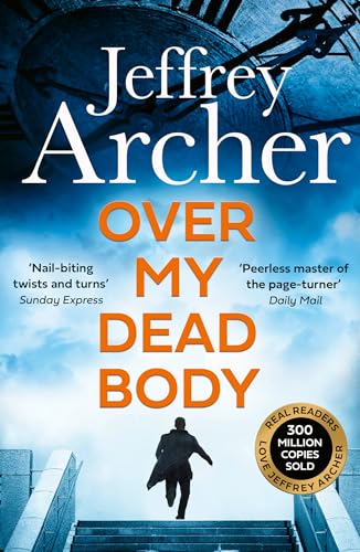 OVER MY DEAD BODY : JEFFERY ARCHER