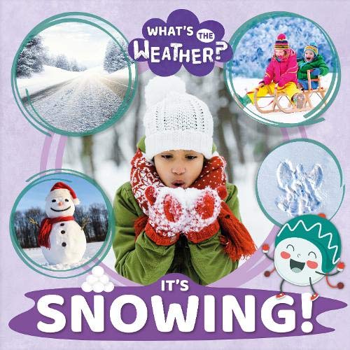 It's Snowing! (What's the Weather?)