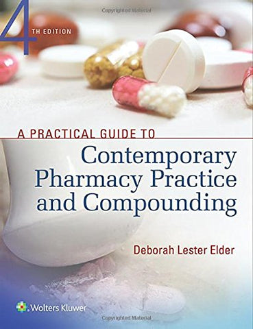 A Practical Guide to Contemporary Pharmacy Practice and Compounding