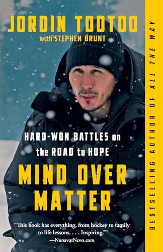 Mind Over Matter : Hard-Won Battles on the Road to Hope