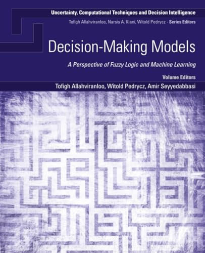 Decision-Making Models : A Perspective of Fuzzy Logic and Machine Learning