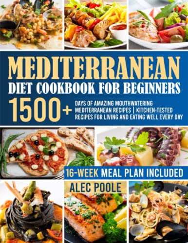 Mediterranean Diet Cookbook for Beginners: 1500+