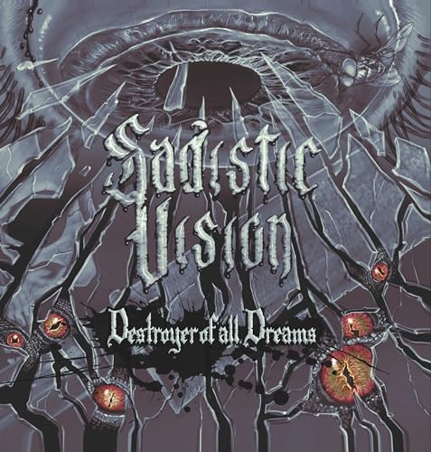 Sadistic Vision - Destroyer Of All Dreams [CD]