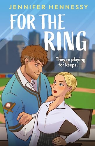 For The Ring : A charming and sexy new sports rom-com from the author of Degrees of Engagement!