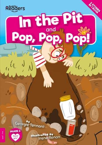 In The Pit and Pop Pop Pop! (BookLife Readers)