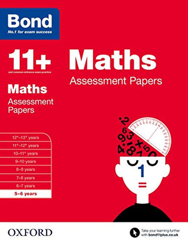 Bond 11+: Maths Assessment Papers: 5-6 years