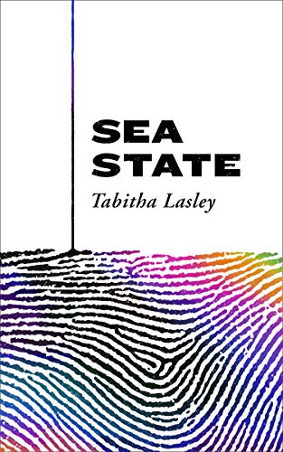 Sea State: SHORTLISTED FOR THE GORDON BURN PRIZE