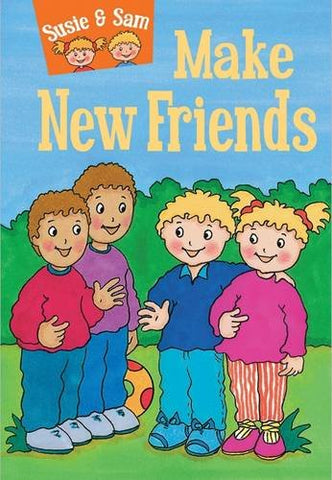 Susie and Sam Make New Friends (Children's Story Collection Susie and Sam)