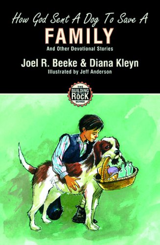 HOW GOD SENT A DOG TO SAVE A FAMILY (Building on the Rock)