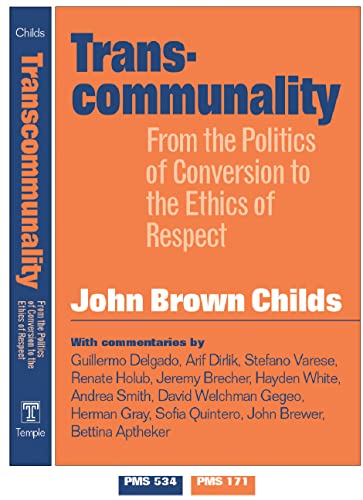 Transcommunality: From The Politics Of Conversion