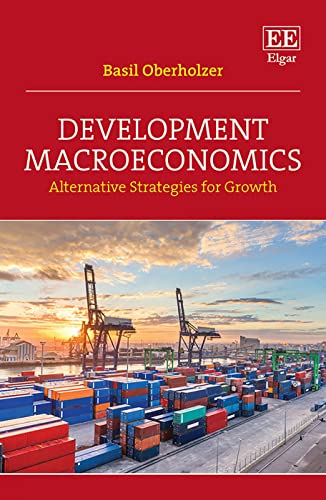 Development Macroeconomics : Alternative Strategies for Growth