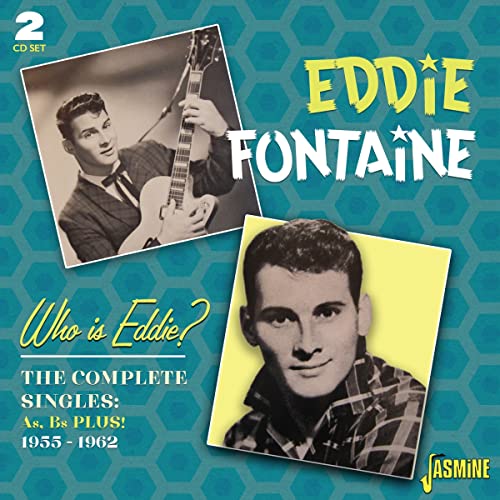 Eddie Fontaine - Who Is Eddie? The Complete Singles As & Bs Plus! 1955-1962 [CD]