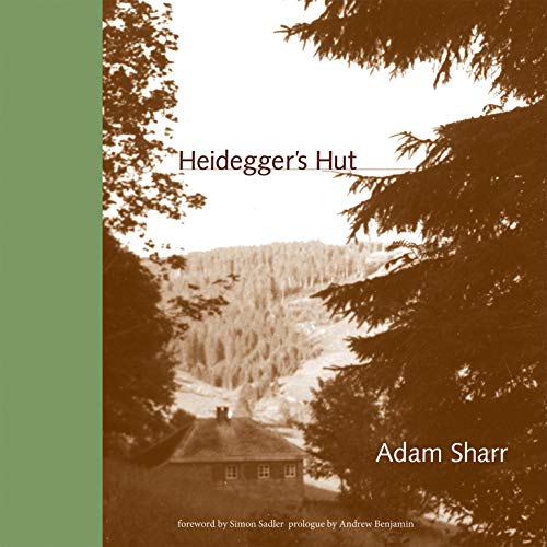 Heidegger's Hut (The MIT Press)