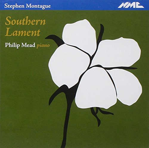 Philip Mead - Stephen Montague - Southern Lament [CD]