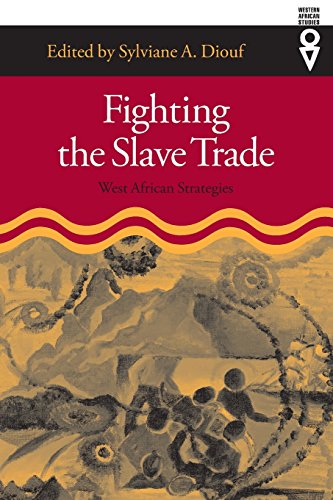 Fighting the Slave Trade: West African Strategies (Western African Studies)