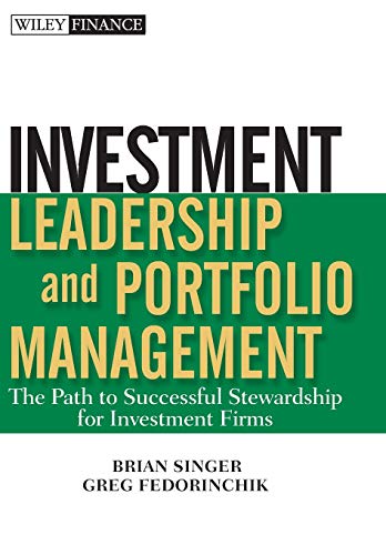 Investment Leadership and Portfolio Management: the Path to Successful Stewardship for Investment Firms