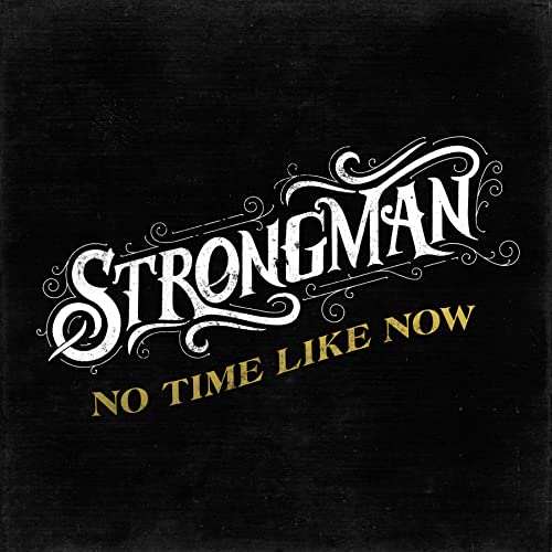Steve Strongman - No Time Like Now [CD]