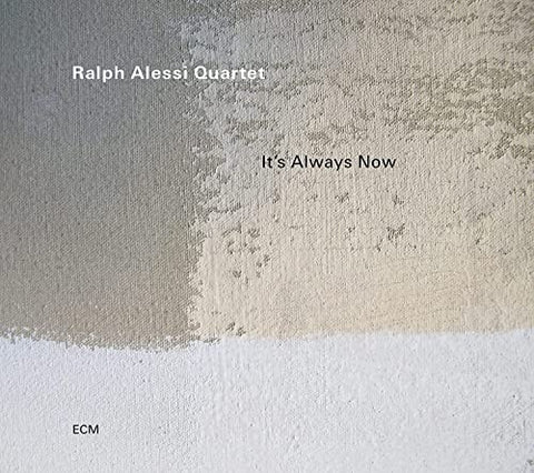 Ralph Alessi Quartet - Its Always Now [CD]