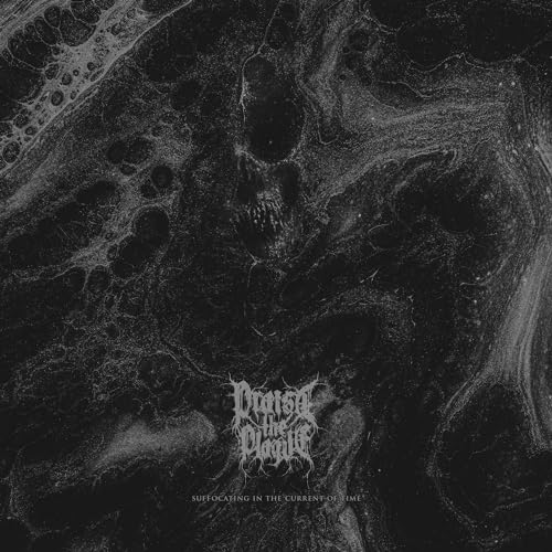Praise The Plague - Suffocating In The Current Of Time [CD]